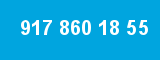 917 860 18 55